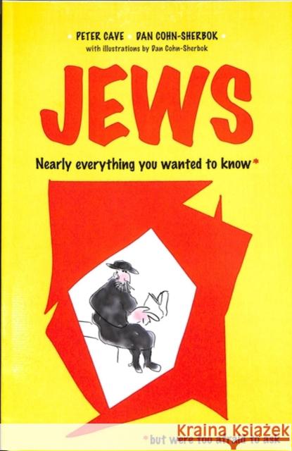 Jews: Nearly Everything You Wanted To Know* *But were Too Afraid to Ask Cave, Peter 9781781797778 Equinox Publishing (Indonesia) - książka