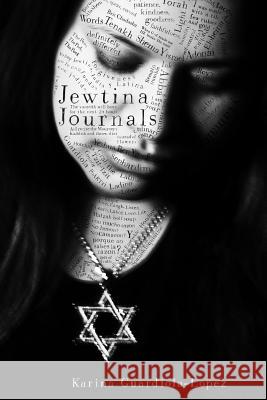 Jewtina Journals Karina Guardiola-Lopez 9781365436628 Lulu.com - książka