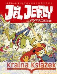 Jeż Jerzy. Przebudzenie Rafał Skarżycki, Tomasz Leśniak 9788368331394 Kultura gniewu - książka