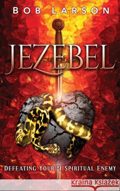 Jezebel Bob Larson 9780768413038 Destiny Image Incorporated - książka