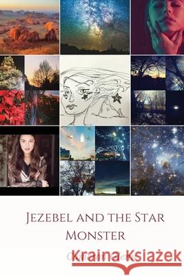Jezebel and the Star Monster Cameron Glenn 9781541154407 Createspace Independent Publishing Platform - książka