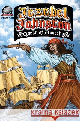 Jezebel Johnston: Queen of Anarchy Nancy Hansen Rob Davis 9781946183088 Airship 27 - książka