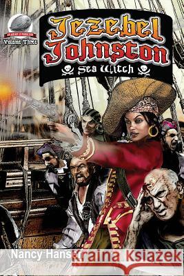 Jezebel Johnston: Sea Witch Nancy Hansen Rob Davis 9781946183156 Airship 27 - książka