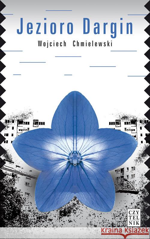 Jezioro Dargin Chmielewski Wojciech 9788307034980 Czytelnik - książka