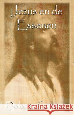 Jezus en de Essenen Stephanie Kerremans Dolores Cannon 9781950608324 Ozark Mountain Publishing, Incorporated - książka