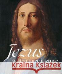 Jezus w literaturze i sztuce Pierre-Marie Varenne 9788383531427 Jedność - książka