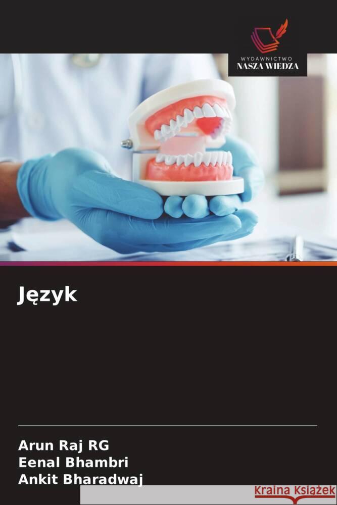 Język Arun Raj Rg Eenal Bhambri Ankit Bharadwaj 9786208560751 Wydawnictwo Nasza Wiedza - książka