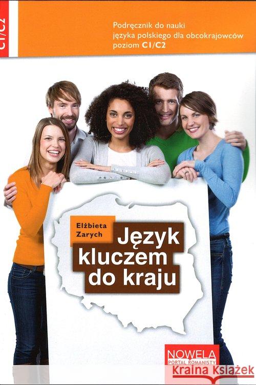 Język kluczem do kraju podr. do nauki j.polskiego Zarych Elżbieta 9788365283443 Nowela - książka