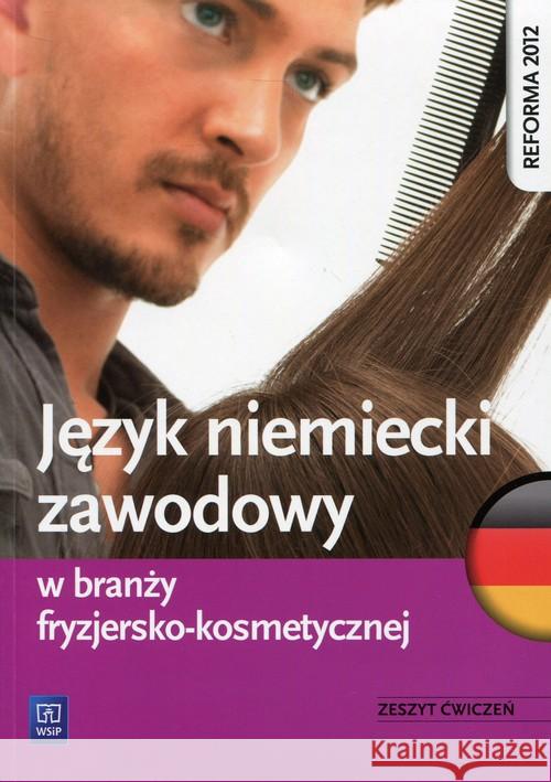 Język niemiecki zawodowy w branży fryzjersko-kosm. Dul Anna Rochowski Piotr 9788302133473 WSiP - książka