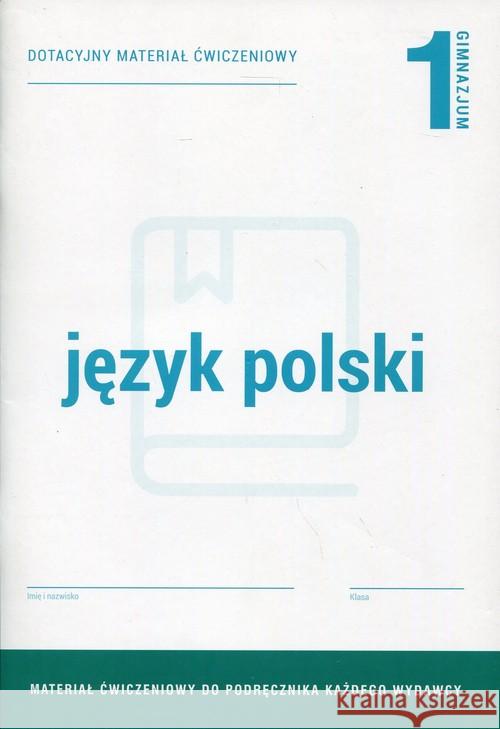 Język polski 1 Dotacyjny materiał ćwiczeniowy Brózdowska Elżbieta 9788378791447 Operon - książka