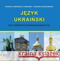 Język ukraiński dla średniozaawansowanych CD - audiobook Bożena Zinkiewicz - Tomanek, Oksana Baraniwska 9788377206898 Petrus - książka