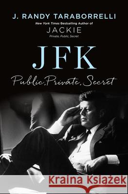 JFK: Public, Private, Secret J. Randy Taraborrelli 9781420524369 Thorndike Press Large Print - książka