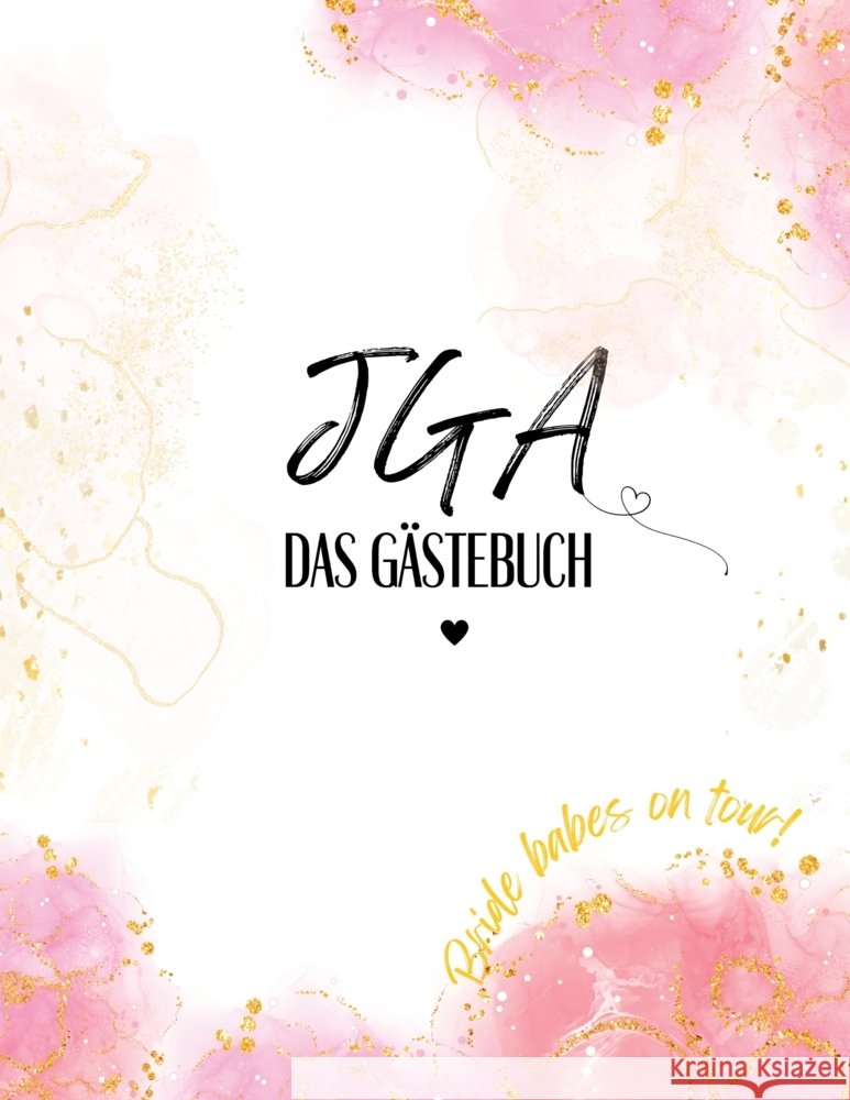 JGA Gästebuch Milles, Nora, Piok, Anna, Dobslaw, Tatjana 9783347982253 Piok & Dobslaw GbR - książka