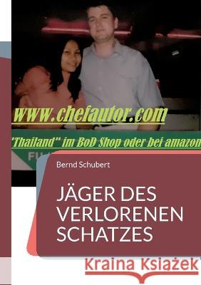 Jäger des verlorenen Schatzes: Fahrservice Schubert Bernd Schubert 9783756229239 Books on Demand - książka