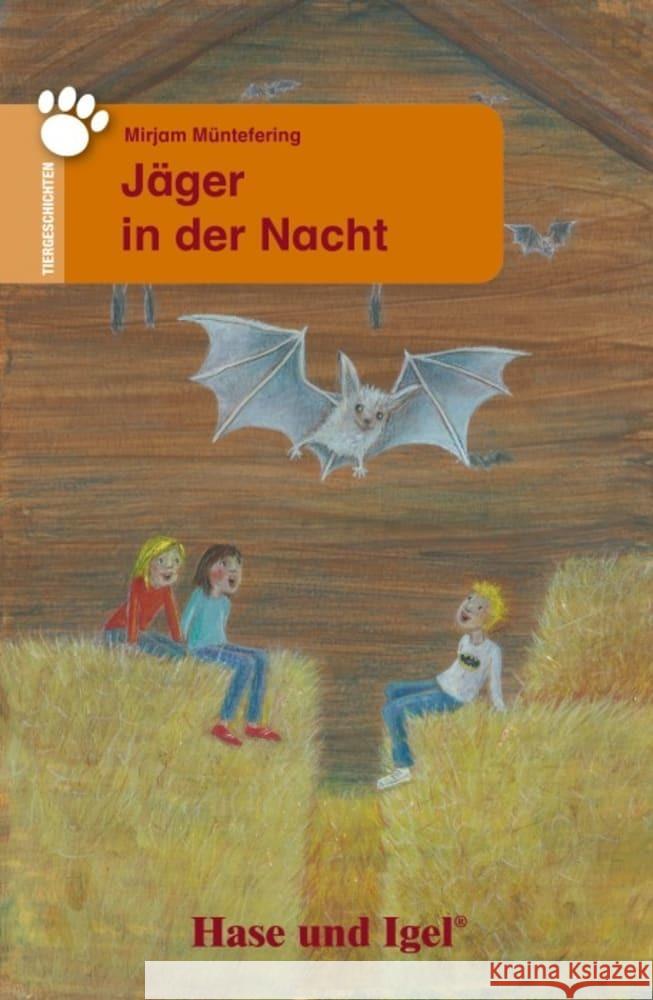 Jäger in der Nacht : Schulausgabe Müntefering, Mirjam 9783863160418 Hase und Igel - książka