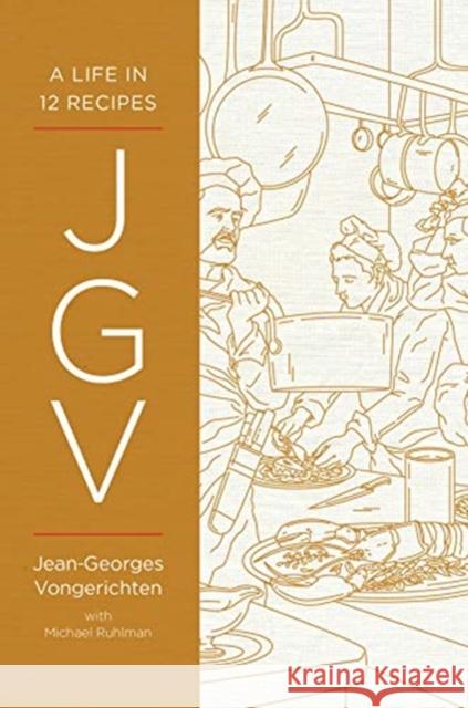 Jgv: A Life in 12 Recipes Jean-Georges Vongerichten 9780393608489 W. W. Norton & Company - książka