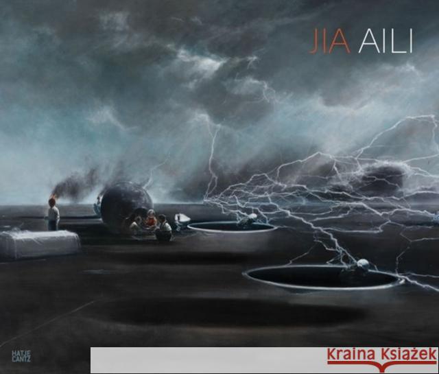 Jia Aili Aili, Jia 9783775741255 Hatje Cantz Publishers - książka