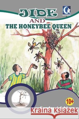 Jide and the honeybee queen Sunday Adebiaye 9789789487424 Space Books Publishers - książka