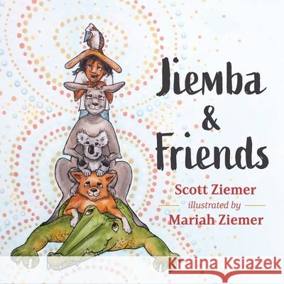 Jiemba & Friends Scott Ziemer, Mariah Ziemer 9781733819336 Hidden Shelf Publishing House - książka