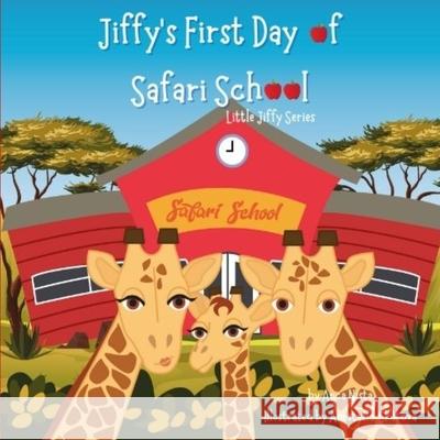 Jiffy's First Day of Safari School: Story Book Anca Nista 9798485780821 Independently Published - książka