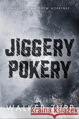 Jiggery Pokery Walker Zupp 9798835918034 Independently Published - książka