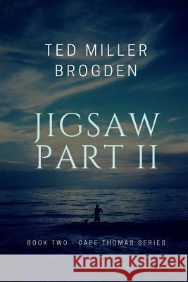 Jigsaw Part II Linda Whitney Hobson Ted Miller Brogden 9780692889435 M E Publishing - książka