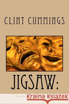 Jigsaw: Pieces from a Concussed Mind REDUX: Jigsaw: Pieces from a Concussed Mind REDUX Cummings, Clint 9781517106706 Createspace Independent Publishing Platform - książka