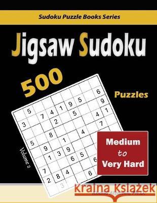 Jigsaw Sudoku: 500 Medium to Very Hard Khalid Alzamili 9789922636177 Dr. Khalid Alzamili Pub - książka