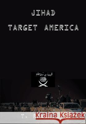 Jihad Target America Tino Randall 9780989738033 Premier Technologies, Inc. - książka