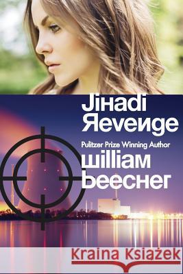 Jihadi Revenge William Beecher 9781519587824 Createspace Independent Publishing Platform - książka