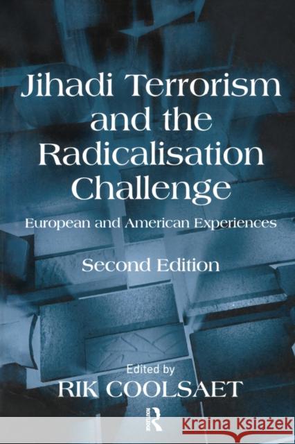 Jihadi Terrorism and the Radicalisation Challenge: European and American Experiences Coolsaet, Rik 9781409425694  - książka
