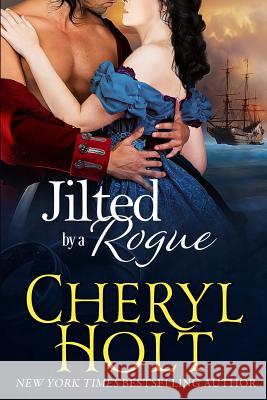 Jilted by a Rogue Cheryl Holt 9781725969827 Cheryl Holt - książka