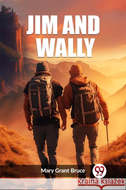 Jim And Wally Mary Grant Bruce 9789362205483 Double 9 Books - książka
