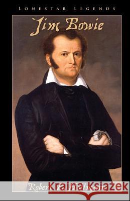 Jim Bowie Robert E. Hollmann 9781492286172 Createspace - książka