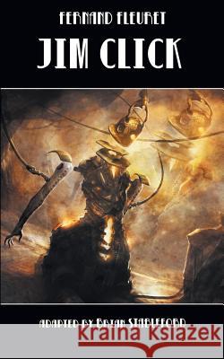 Jim Click Fernand Fleuret Brian Stableford  9781612274423 Hollywood Comics - książka