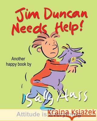 Jim Duncan Needs Help! Sally Huss 9780692348376 Huss Publishing - książka