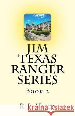 Jim Texas Ranger Series R. J. Vlier 9781539117704 Createspace Independent Publishing Platform - książka