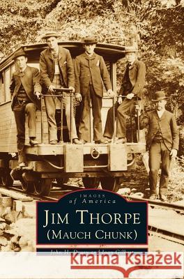 Jim Thorpe (Mauch Chunk) John H Drury, Joan Gilbert, Joan Sewell Gilbert 9781531606046 Arcadia Publishing Library Editions - książka