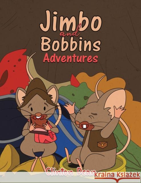 Jimbo and Bobbins Adventures Clinton Dean 9781398427051 Austin Macauley Publishers - książka