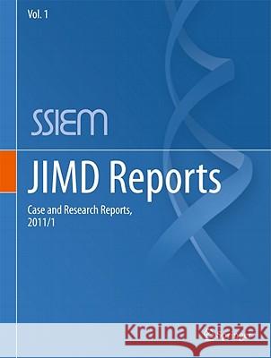 Jimd Reports - Case and Research Reports, 2011/1 Ssiem 9783642177071 Not Avail - książka