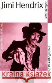 Jimi Hendrix : Leben, Werk, Wirkung Kemper, Peter   9783518182406 Suhrkamp - książka