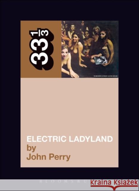 Jimi Hendrix's Electric Ladyland John Perry 9780826415714 Bloomsbury Publishing PLC - książka
