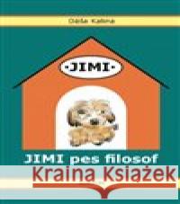 Jimi pes filosof Dáša Kalina 9788073233099 Sursum - książka