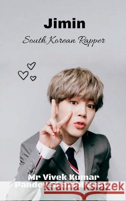 Jimin MR Vivek Kumar Pandey 9798888334478 Notion Press - książka