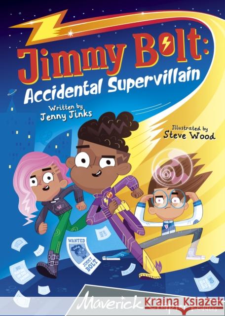 Jimmy Bolt: Accidental Super Villain: (Grey Chapter Readers) JENNY JINKS 9781848868458 Maverick Arts Publishing - książka