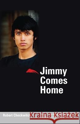 Jimmy Comes Home Robert Checkwitch 9780973047516 Green Star Lake Books - książka