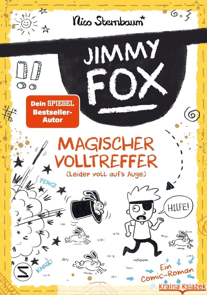 Jimmy Fox. Magischer Volltreffer (leider voll aufs Auge) - Ein Comic-Roman Sternbaum, Nico 9783505150432 Schneiderbuch - książka