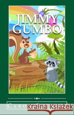 Jimmy Gumbo Carol Colbert 9781978384699 Createspace Independent Publishing Platform - książka