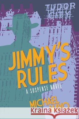 Jimmy's Rules Michael Mayo 9781603816861 Coffeetown Press - książka