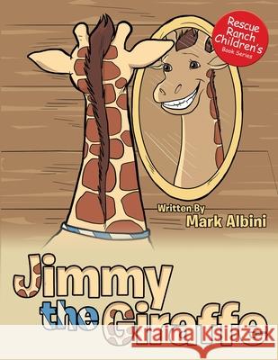 Jimmy the Giraffe Mark Albini 9781953904133 Mark Albini Publishing - książka